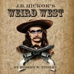 James Butler Hockoks Wild West Podcast